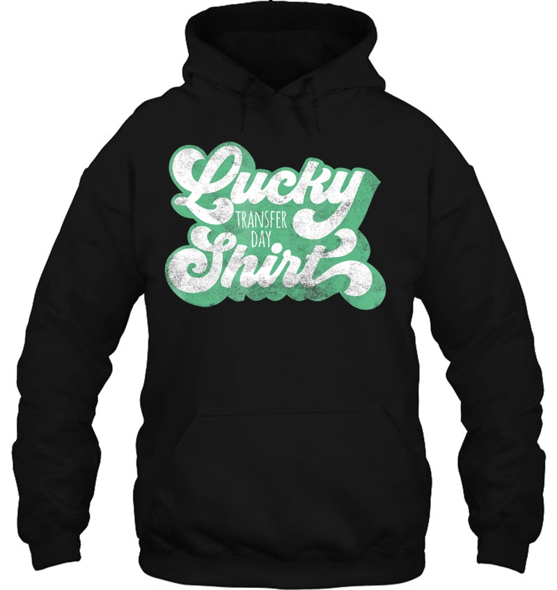 Ivf - Lucky Transfer Day - Lightly Distressed Green Hoodie