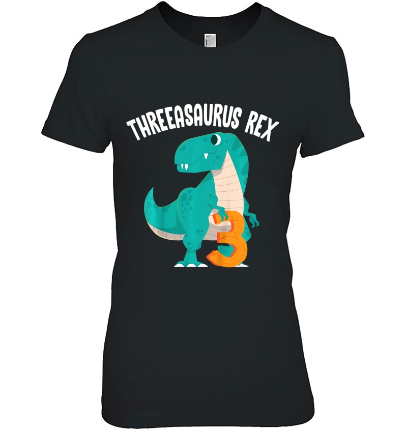 Kids Threeasaurus Rex Funny Dinosaur Birthday Party Outfit Gift Ladies Tee