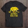 Mama Bear Funny Sunflower Mother Father Gifts Tee