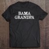 Mens Bama Grandpa Alabama Grandfather Tee