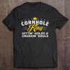 Mens Cornhole King Hittin Holes And Crushin Souls Cornhole Gift Tee