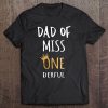 Mens Dad Of Miss Onederful Wonderful - 1St Birthday Girl Outfit Tee