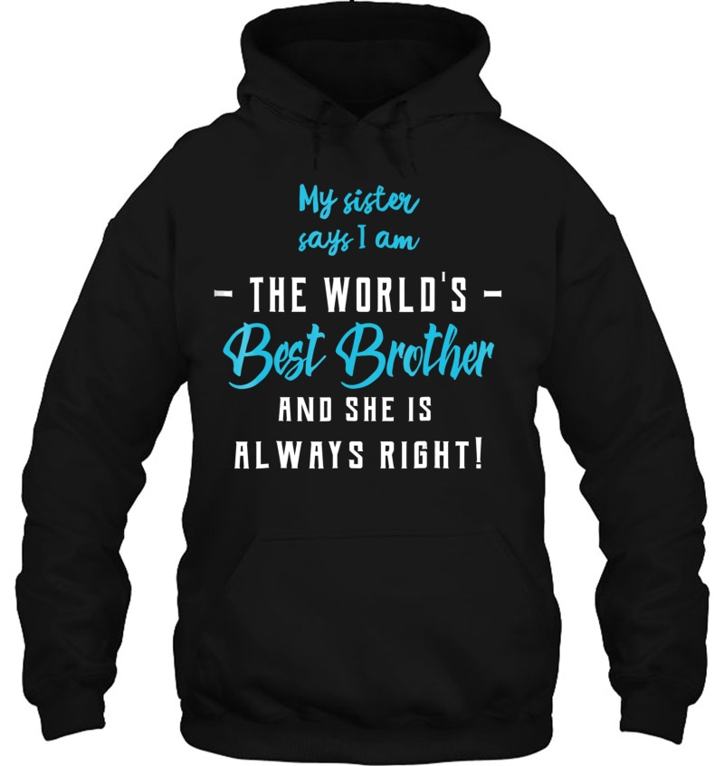 Mens Funny Best Brother From Sister Hoodie