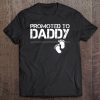 Mens Mens Men's Promoted To Daddy Est New Dad Gift Tee