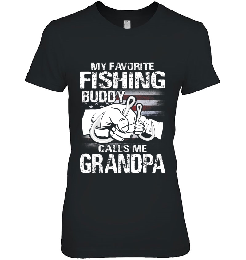 My Favorite Fishing Buddy Calls Me Grandpa Hoodie