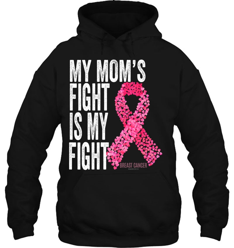 My Mom's Fight Is My Fight Breast Cancer Awareness Gifts Pullover Mugs