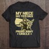 My Niece Has Your Back Proud Army Uncle Shirt Military Gift Tee