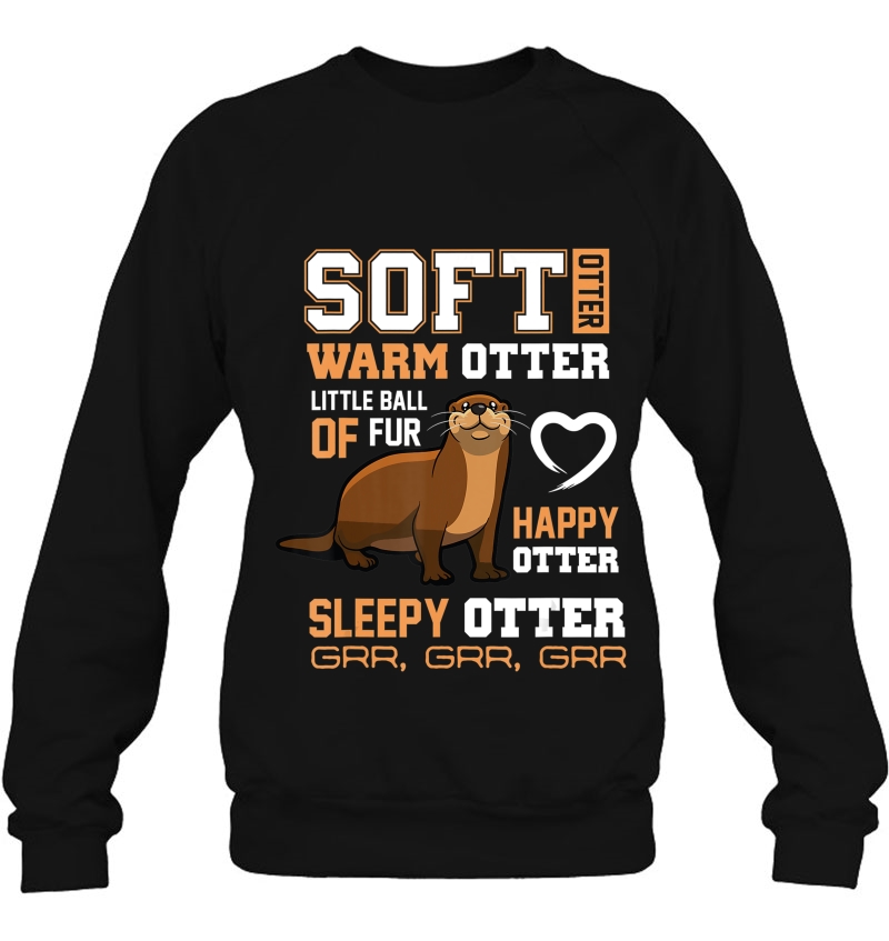 Otter Shirt - Soft Otter Warm Otter Happy Otter Funny Mugs