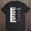 Piano Problems Funny Keyboard Sayings Tee