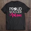 Proud Soccer Mom Tee