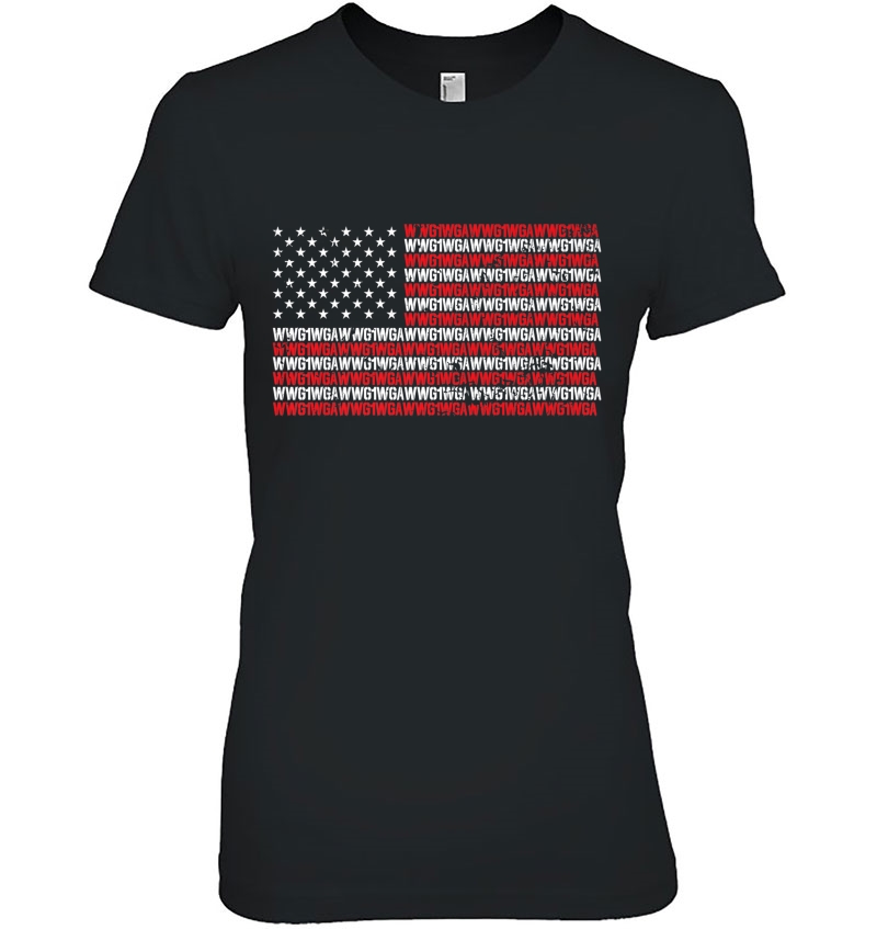 Qanon Patriotic Flag Shirt Where We Go One Q Anon Wwg1wga Premium Ladies Tee
