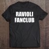 Ravioli Fanclub - Funny Food Lover Tee