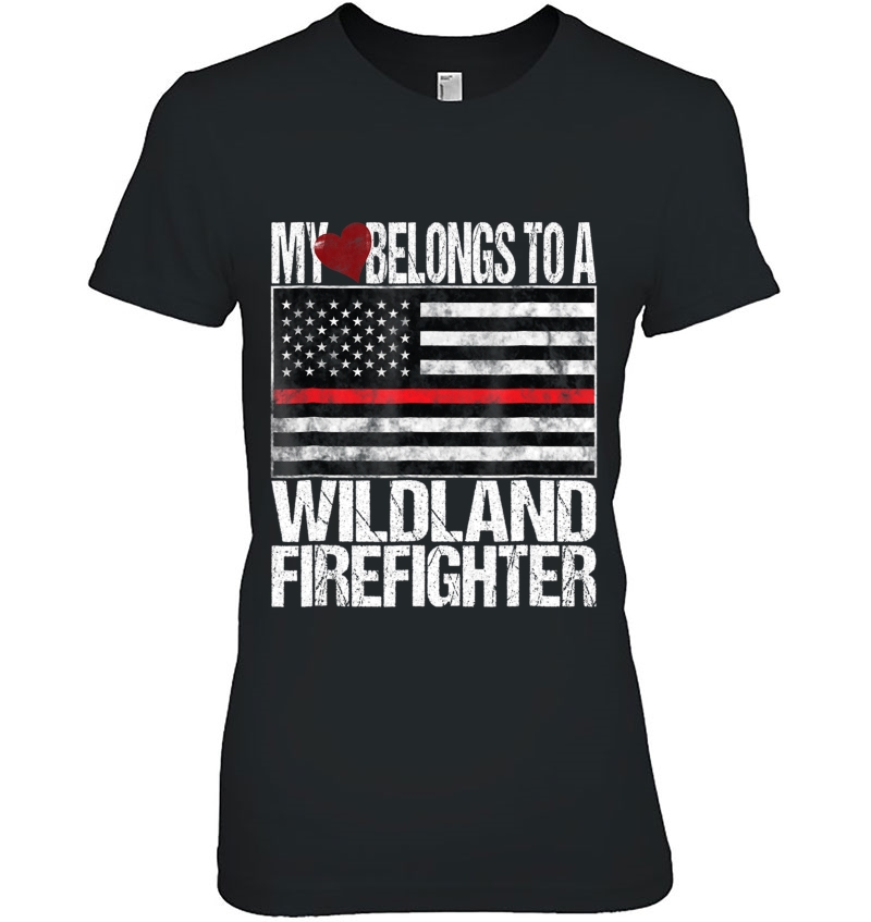 Red Line Flag Shirt My Heart Belongs Wildland Firefighter Hoodie