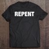 Repent ~ Bold Text Tee