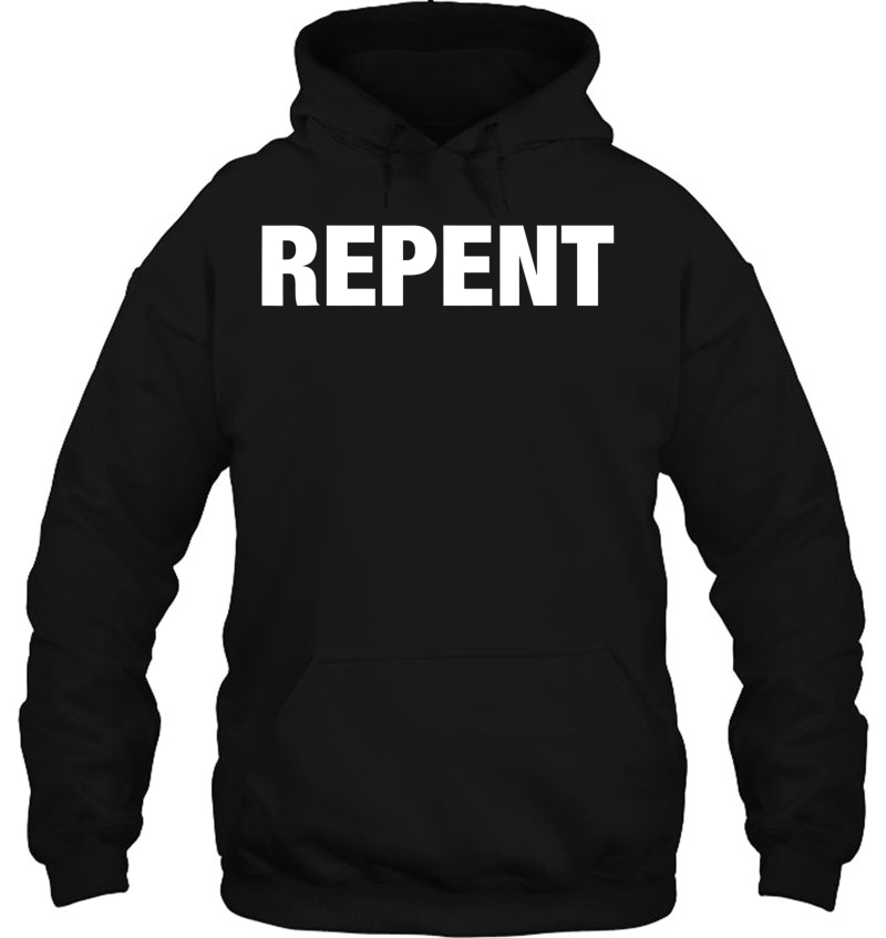 Repent ~ Bold Text Hoodie