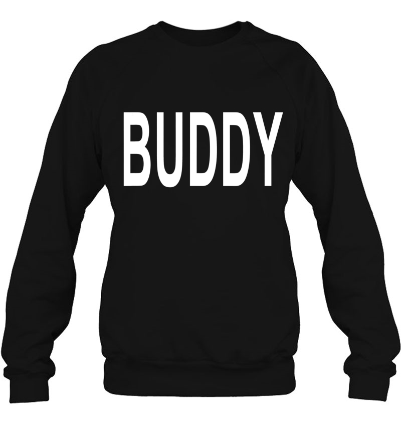 Shirt That Says Buddy Mugs