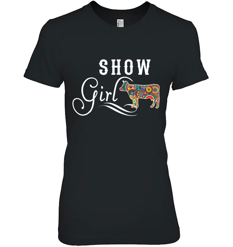 Show Cow Girl Perfect . Great Gift For Girls Ladies Tee