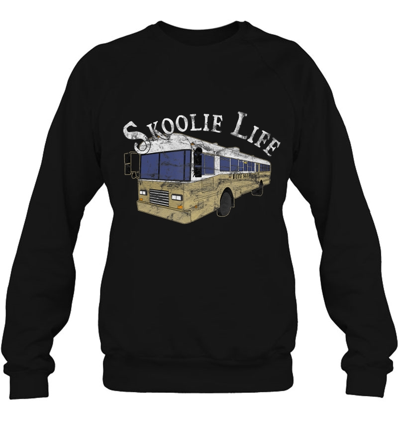Skoolie Life Bus Conversion Nomad Lifestyle Vintage Sweatshirt