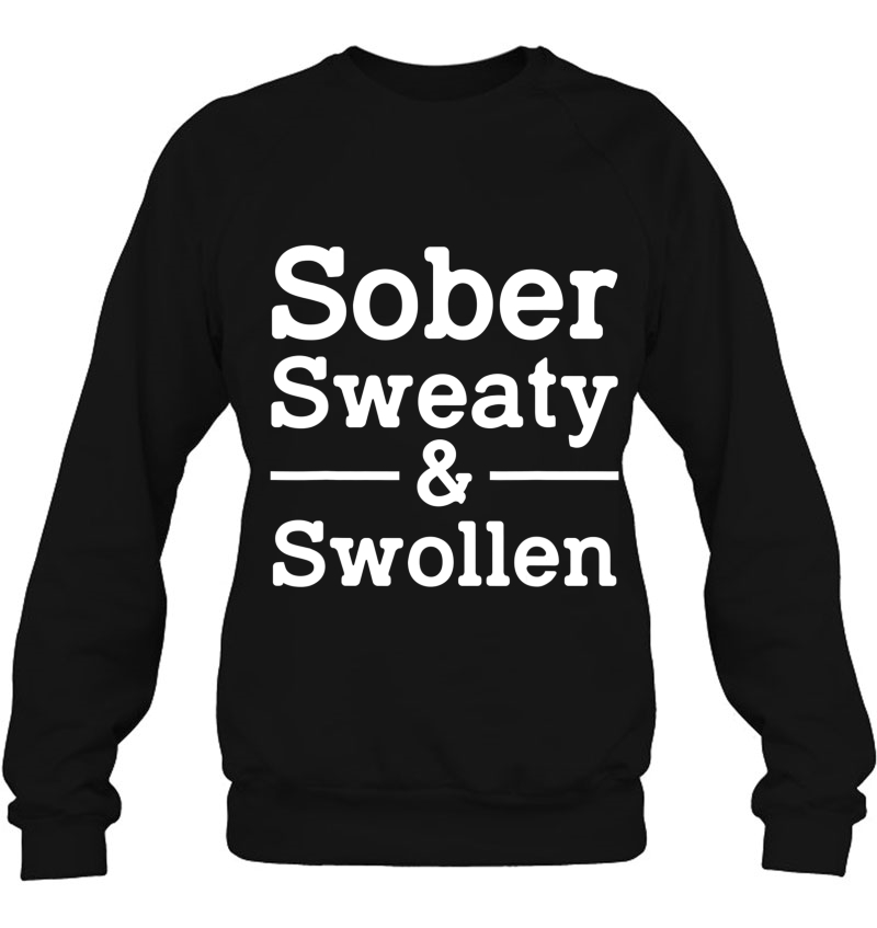 Sober Sweaty And Swollen Funny Pregnant Gift For Women Mugs