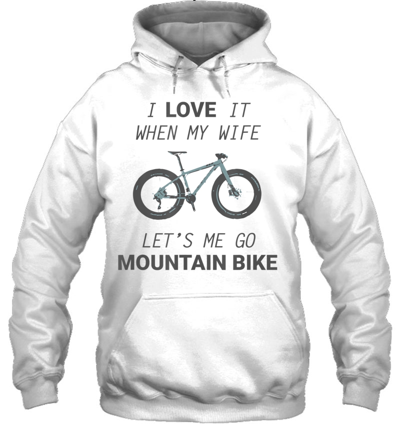 I Love It When My Wife Let's Me Go Mountain Bike Mugs