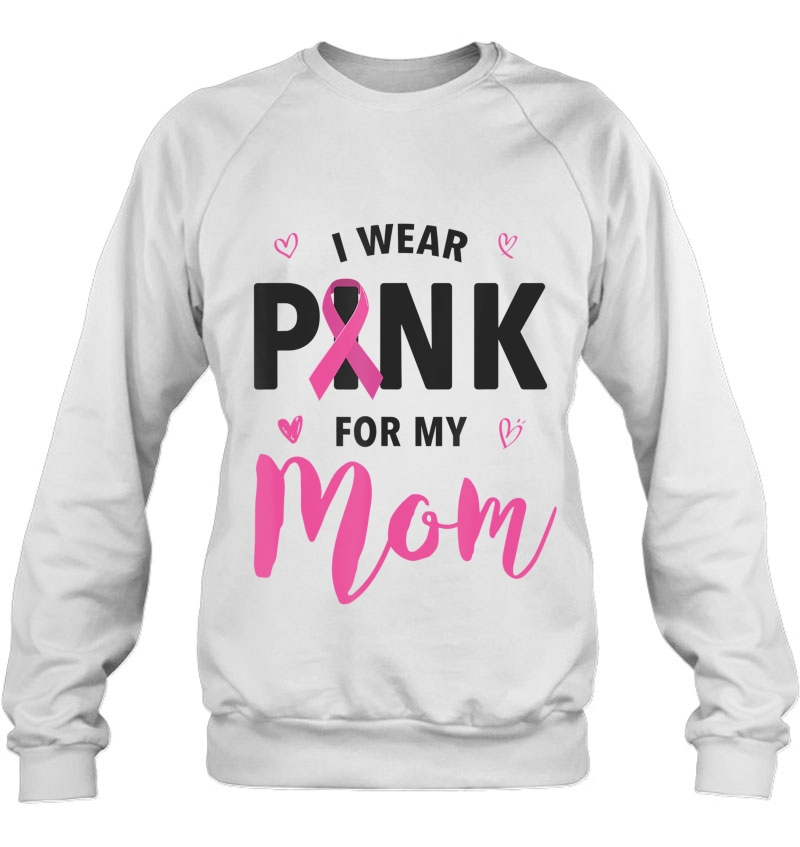 I Wear Pink For My Mom Breast Cancer Awareness Mugs