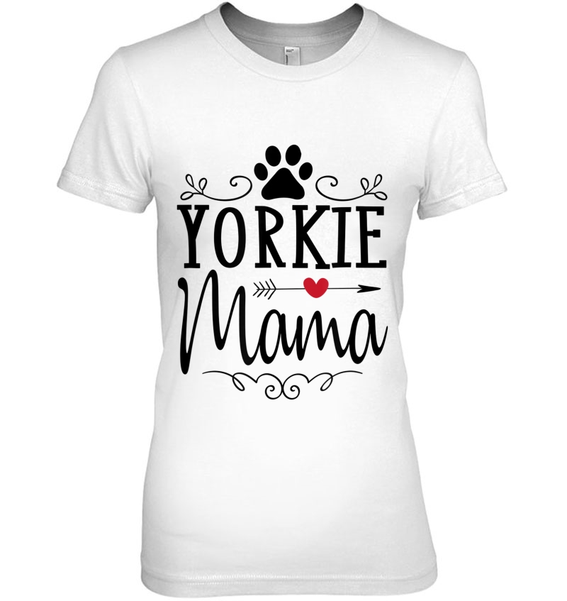 Yorkie Mama - Funny Yorkie Shirt Gift For Yorkie Lover Hoodie