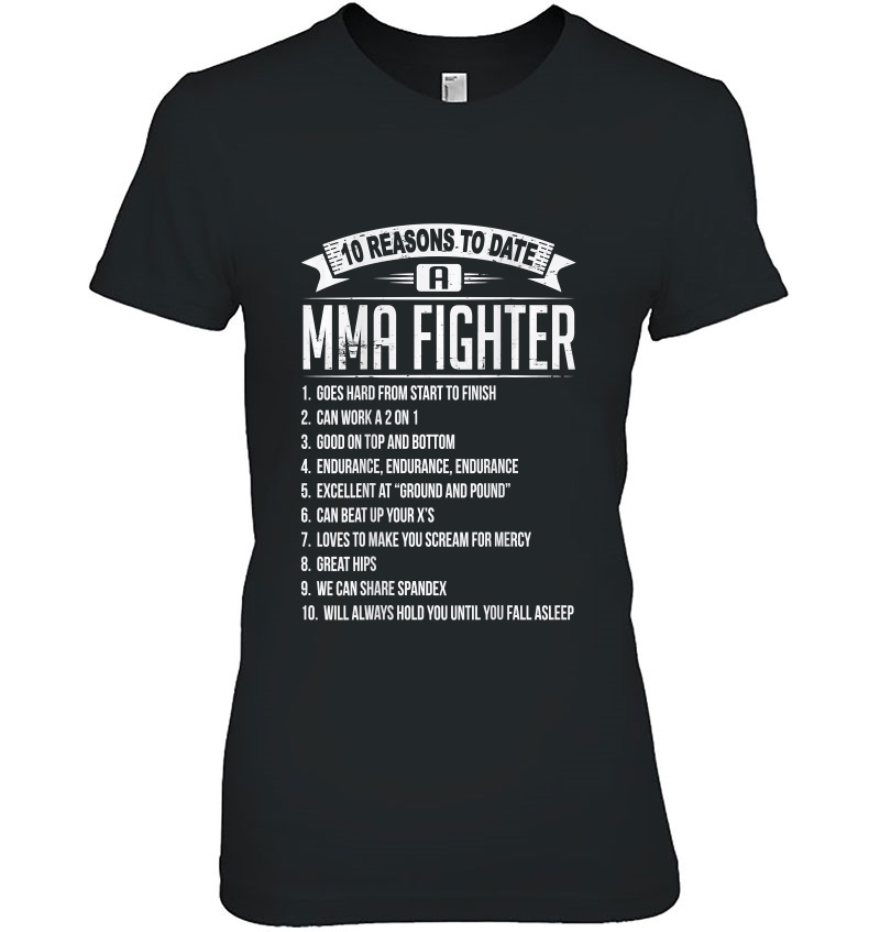 10 Reasons To Date A Mma Fighter Ladies Tee