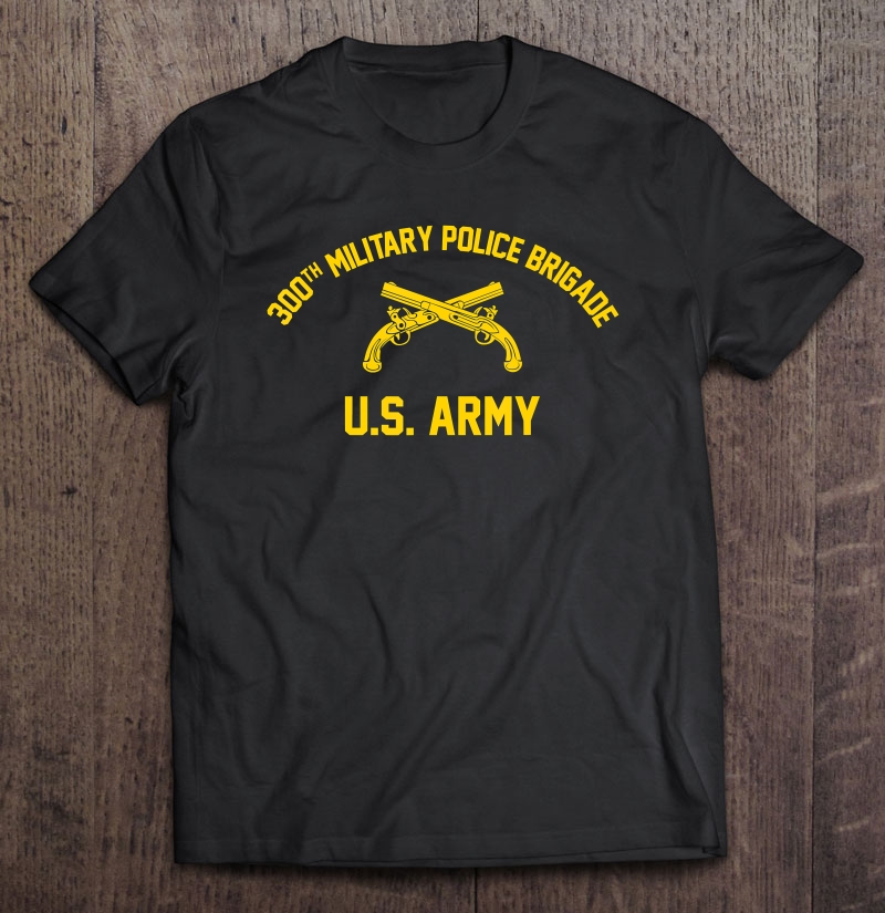 300Th Military Police Brigade Shirt