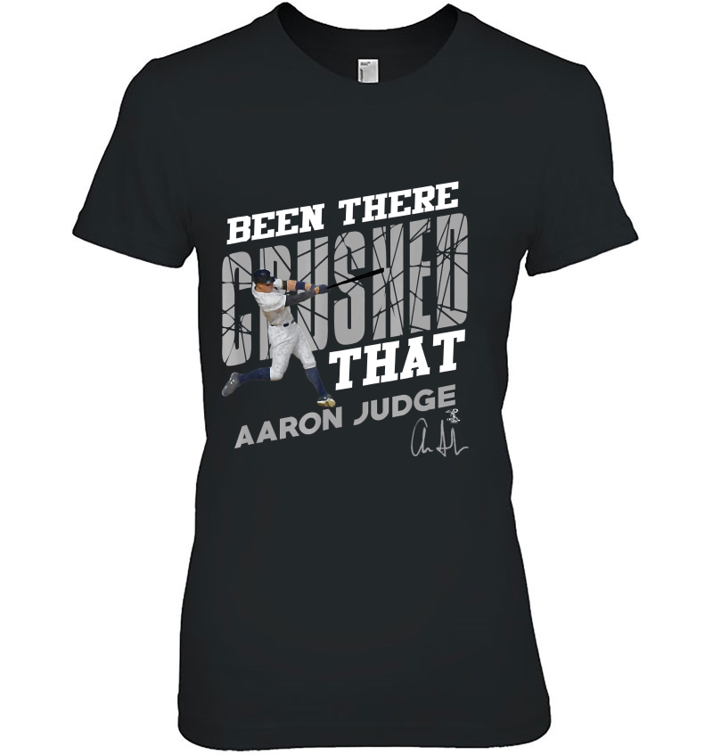 Aaron Judge Been There Crushed That - Apparel Hoodie