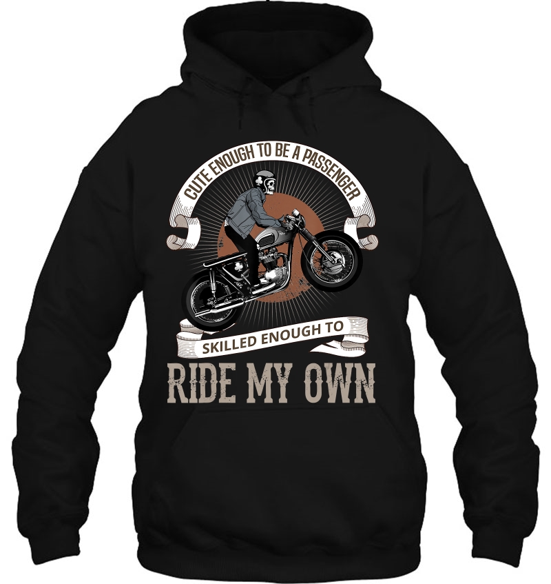 Awesome Rider, Skilled Enough To Ride My Own Mugs