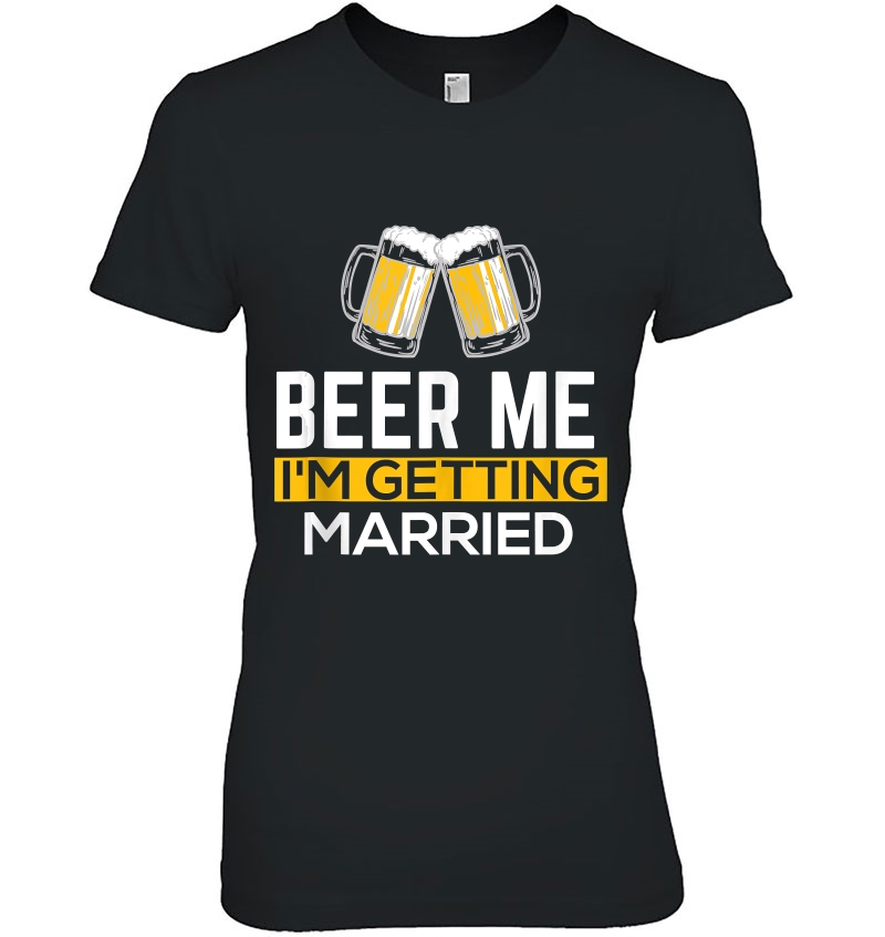 Beer Me I'm Getting Married Groom Groomsmen Hoodie