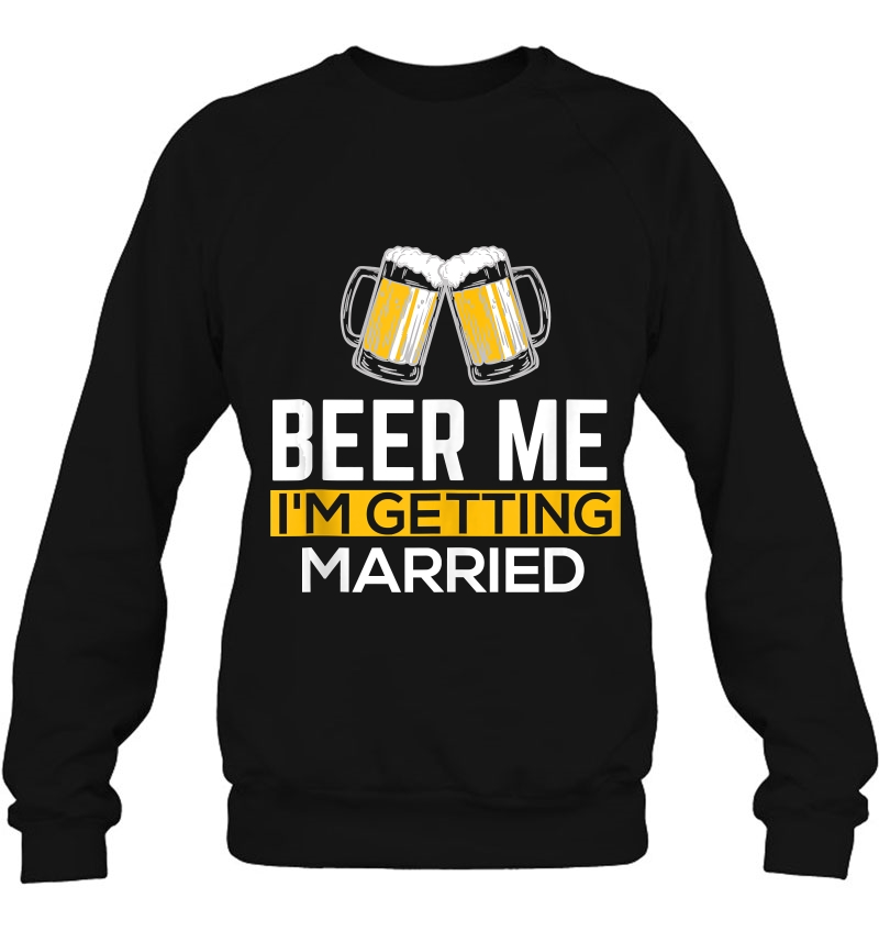 Beer Me I'm Getting Married Groom Groomsmen Mugs