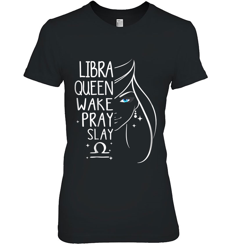 Birthday Gifts - Libra Queen Wake Pray Slay Hoodie