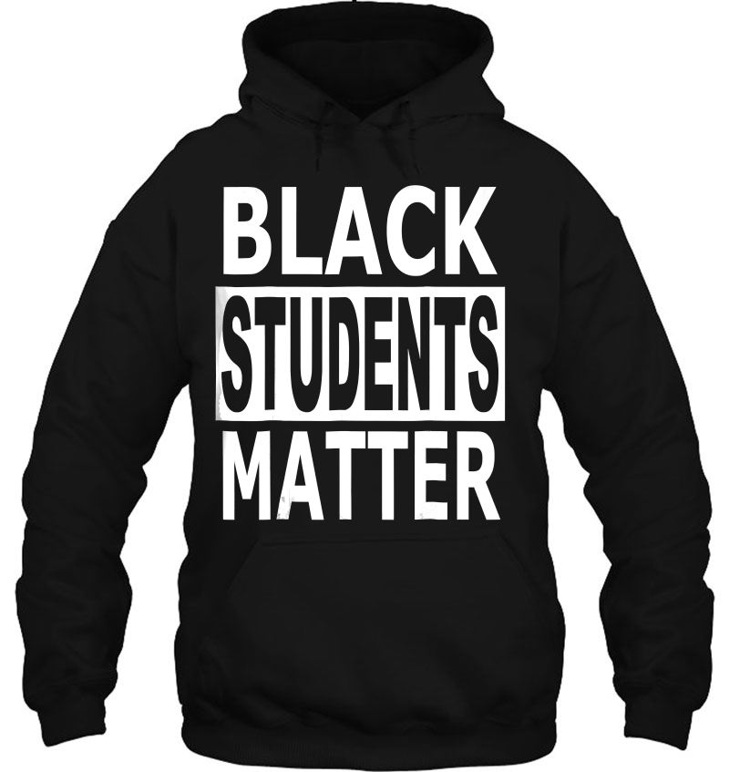 Black Lives Matter Students Matter Teacher Gift Hoodie
