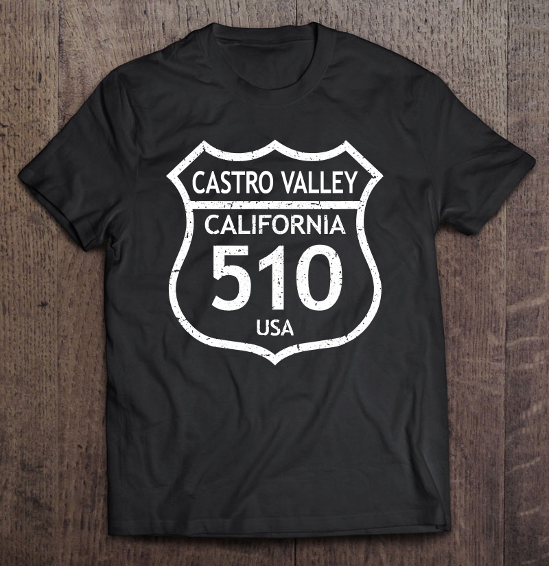 California Area Code 510 Castro Valley, Home State Shirt Shirt