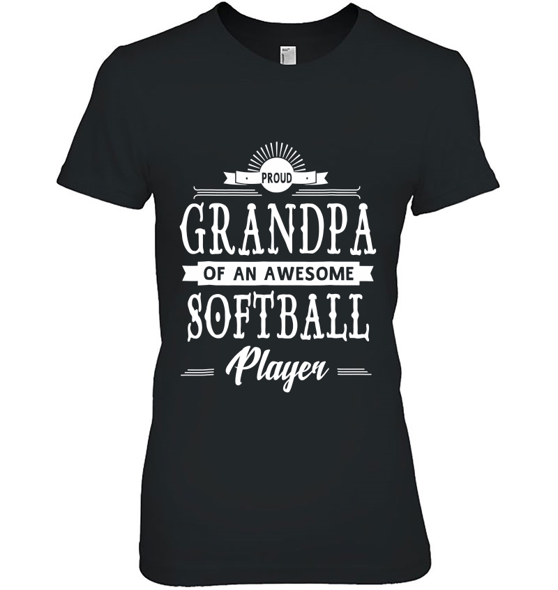 Proud Grandpa Of An Awesome Softball Player Hoodie