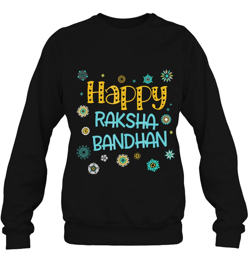 Rakhi Tee Happy Raksha Bandhan Tshirt For Brother And Sister Sweatshirt