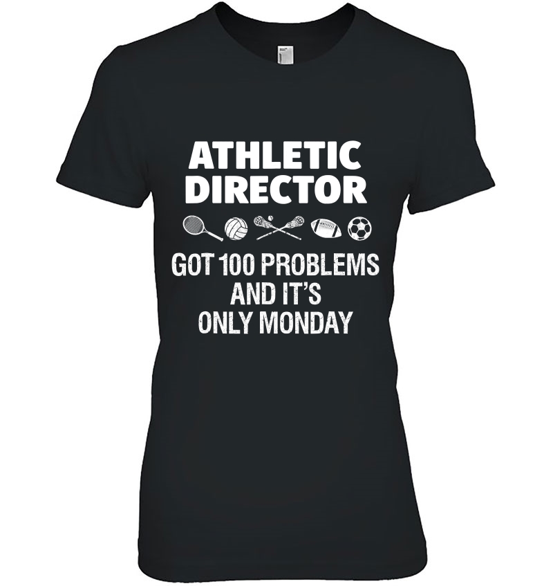 School Athletic Director Funny Sports Coach Tshirt Problems Ladies Tee
