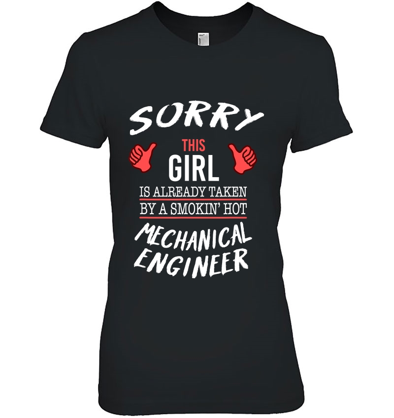 Sorry This Girl Taken By Hot Funny Mechanical Engineer Hoodie