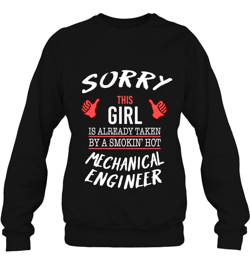 Sorry This Girl Taken By Hot Funny Mechanical Engineer Mugs