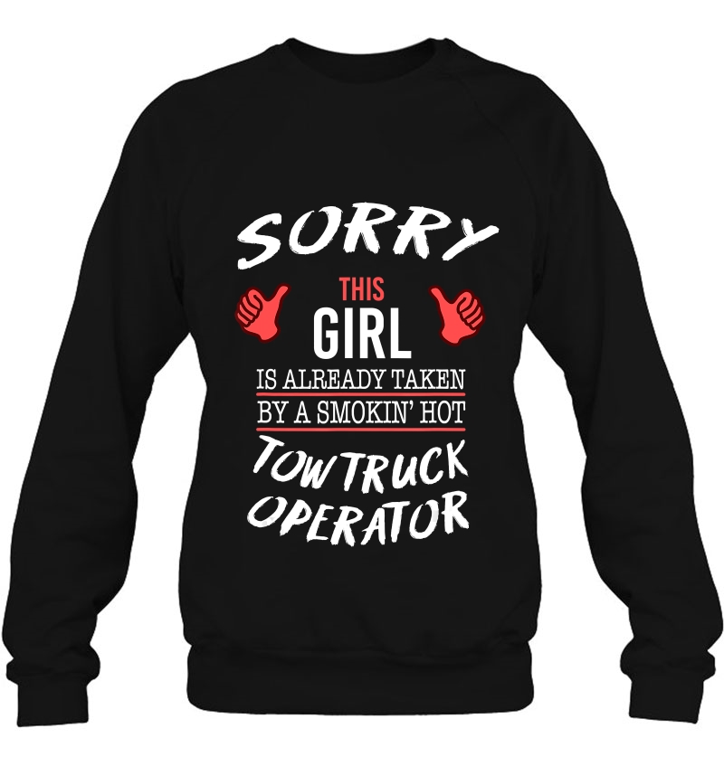 Sorry This Girl Taken By Hot Tow Truck Operator Funny Mugs