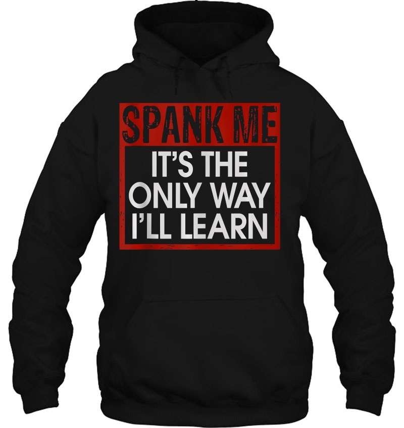 Spank Me Its The Only Way I'll Learn Spanking Bdsm Fetish Kin Mugs