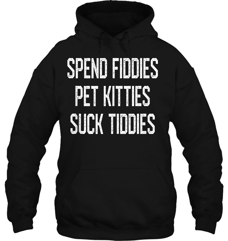 Spend Fiddies Pet Kitties Suck Tiddies Biker Inspired Mugs