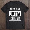 Straight Outta Schenectady Gift New York Tee