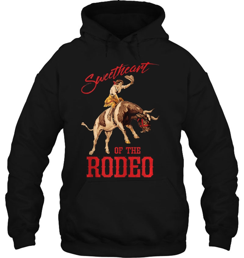 Sweetheart Of The Rodeo Western Cowboy Cowgirl Vintage Cute Hoodie