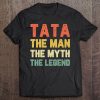 Tata The Man The Myth The Legend Vintage Gift Christmas Tee