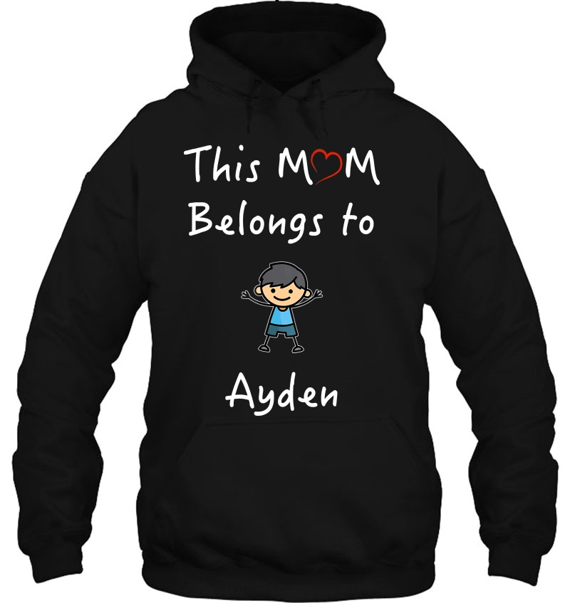 This Mom Belongs To Ayden Mother Love Son Mugs