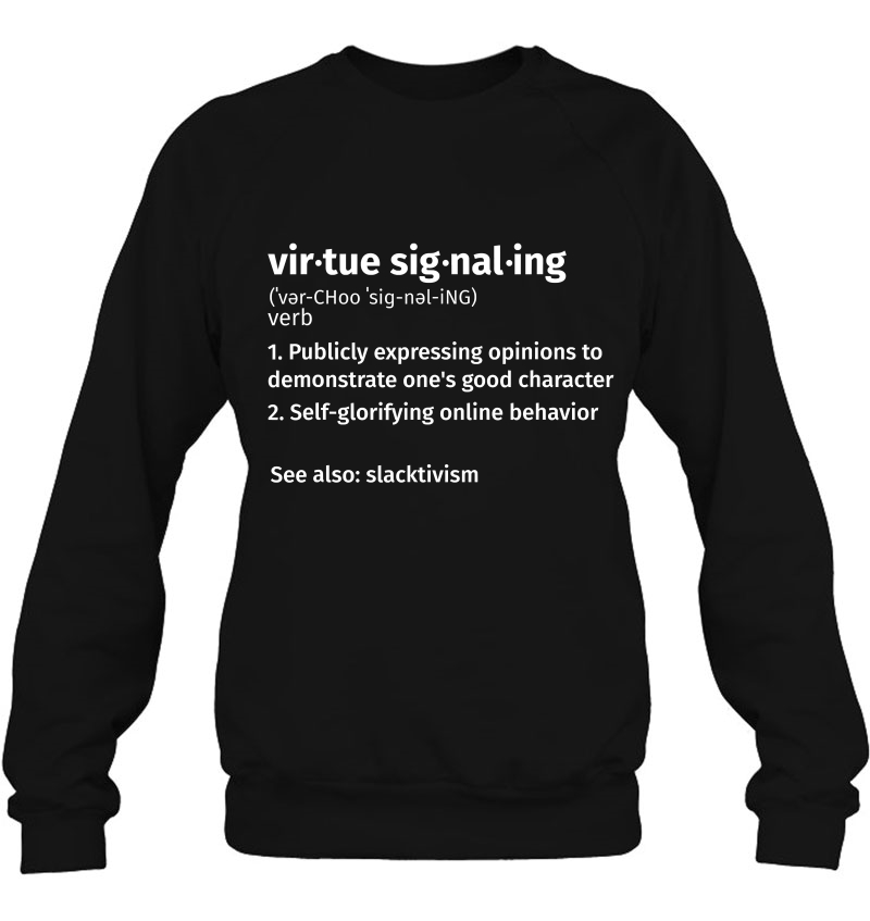 Virtue Signaling Sweatshirt