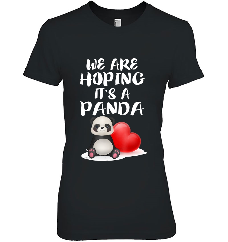 We Are Hoping It's A Panda Funny Mom Pregnant Hoodie