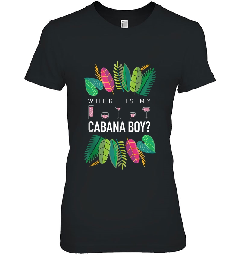 Where Is My Cabana Boy Tropical Vacation Hoodie